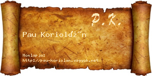 Pau Koriolán névjegykártya